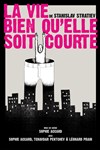 La vie bien qu'elle soit courte - 