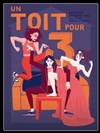 Un toit pour 3 - 