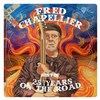 Fred Chapellier | 25 years on the road - 