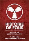 Histoire de fous - 