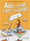 Ado un jour, à dos toujours - 