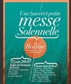 Une (sacrée) petite messe solennelle de Rossini - 