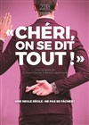 Chéri, on se dit tout ! - 