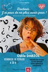 Odile Dabzol dans Docteur j'ai peur de ne plus avoir peur. - 