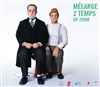 Mélange 2 temps - 