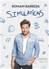 Romain Barreda dans Simulations - 