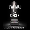 J'ai mal au siècle - 