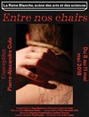 Entre nos chairs - 