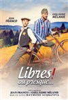 Libres ! Ou presque... - 