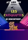 Les croquettes se rencontrent - 