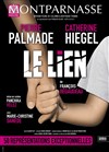 Le lien | avec Catherine Hiegel et Pierre Palmade - 