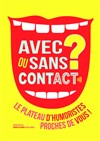 Avec ou sans contact ? - 