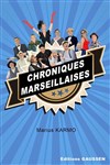 Chroniques marseillaises - 