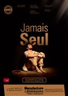 Jamais Seul - 