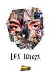 Les idiots - 