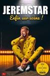 Jeremstar dans Enfin du scène - 