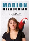 Marion Mézadorian dans Pépites - 