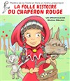 La folle histoire du Chaperon Rouge - 