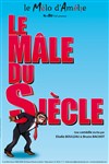 Le mâle du siècle - 