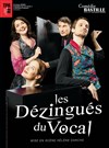 Les Dézingués du vocal - 