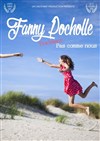 Fanny Pocholle dans Vraiment pas comme nous - 