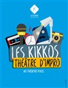 Les Kikkos - Théâtre d'Impro - 