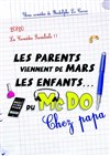 Les parents viennent de Mars, les enfants du MacDo | chez Papa - 