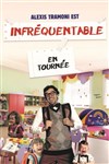 Alexis Tramoni dans Infréquentable - 