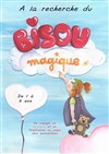 A la recherche du Bisou Magique - 