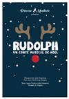 Rudolph, un conte musical de Noël - 