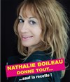 Nathalie Boileau donne tout... sauf la recette ! - 