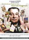 La fabuleuse histoire de marcel pagnol - 