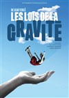 Les lois de la gravité - 