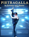 Pietragalla : La femme qui danse - 