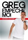 Greg Empêche moi - 