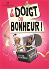 A un doigt du bonheur ! - 