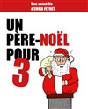 Un Père-Noël pour 3 - 