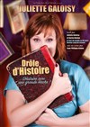 Juliette Galoisy dans Drôle d'Histoire - 