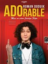 Roman Doduik dans ADOrable, confessions d'un ado repenti - 