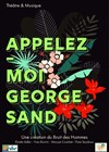 Appelez-moi George Sand - 