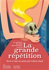 La Grande Répétition - 