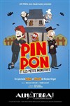 Pin Pon et Les Petits Monstres - 