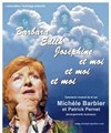 Barbara, Edith, Joséphine et moi et moi et moi... - 