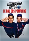 Les Glandeurs nature dans Le Bal des pompiers - 