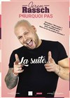 Jerem Rassch dans Pourquoi pas, la suite - 