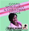 Sister Grace and The Message - Gospel spirituals & Christmas songs - 