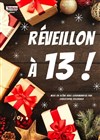 Réveillon à 13 - 