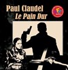 Le pain dur - 