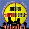 Mission Impros Cible - 