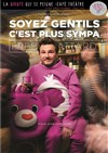 Fred Attard dans Soyez gentils c'est plus sympa - 